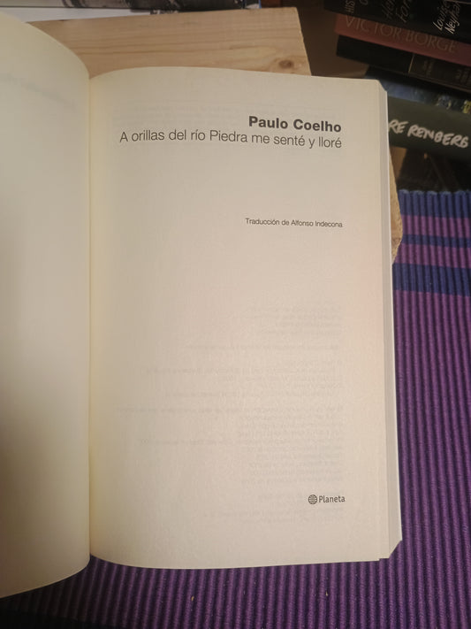A orillas del río Piedra me senté y lloré