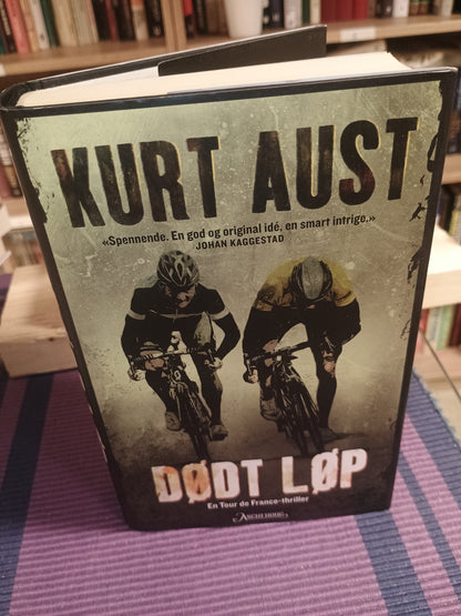 Dødt løp: En Tour de France-thriller, Kurt Aust