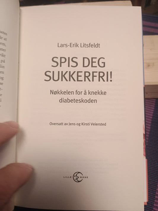 Spis deg sukkerfri, Lars Erik Litsfeldt