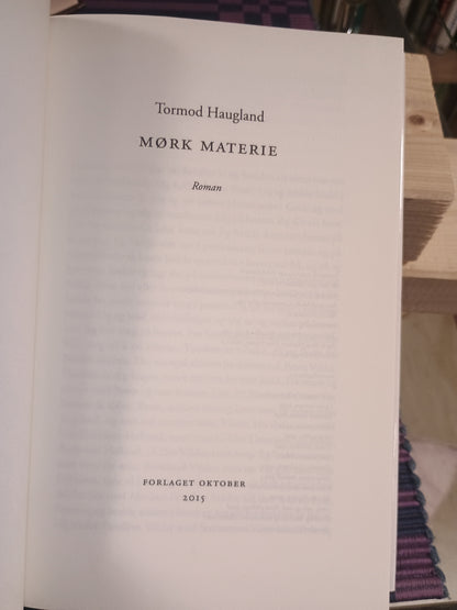 Mørk materie, Tormod Haugland