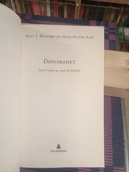 Dødsranet: David Toska og veien til Nokas, Rolf J. Widerøe og Hans Petter Aas