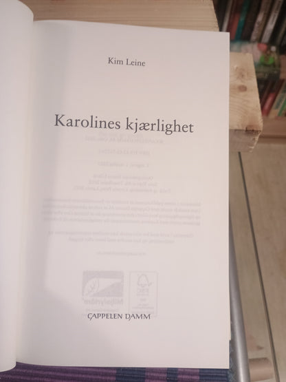 Karolines kjærlighet, Kim Leine
