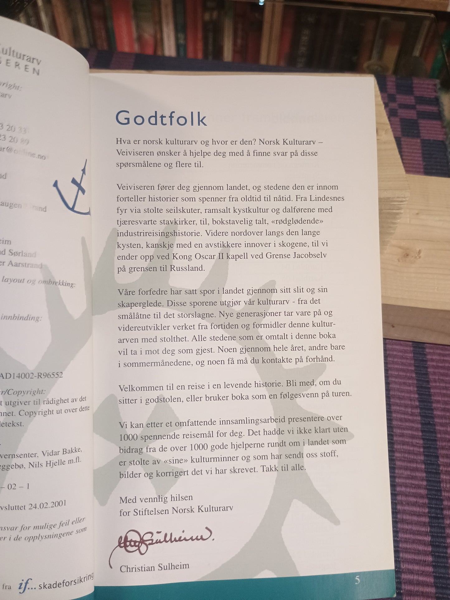 Norsk kulturarv: Veiviseren, Kjetil Aarstrand