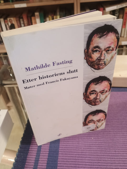 Etter historiens slutt: Møter med Francis Fukuyama