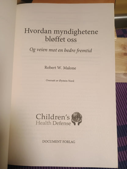 Hvordan myndighetene bløffet oss, Robert W. Malone